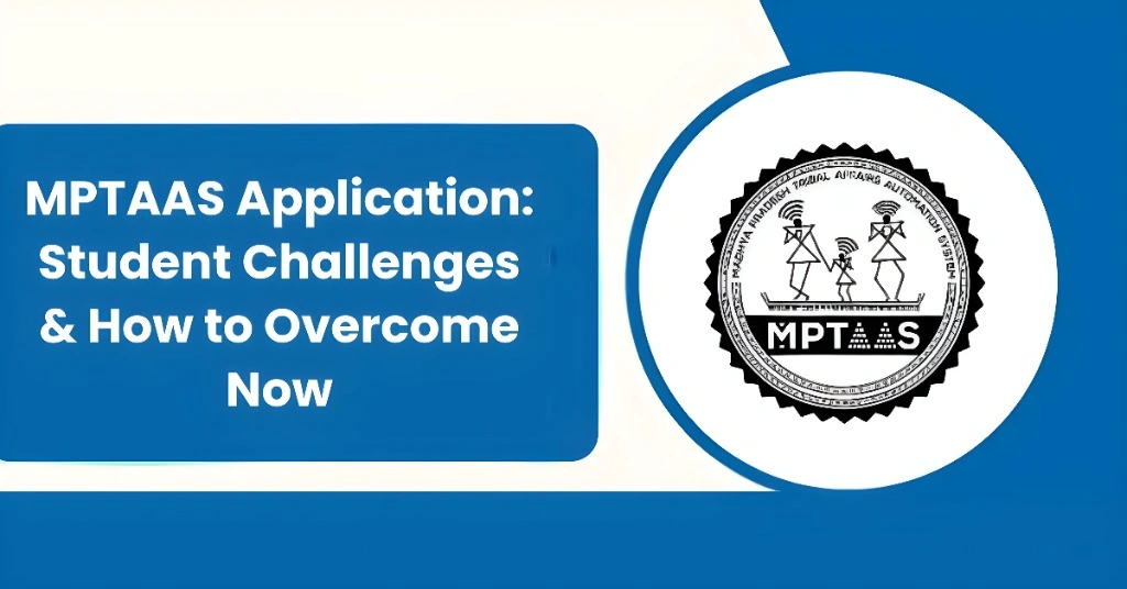 MPTAAS Application: Student Challenges & How to Overcome Now