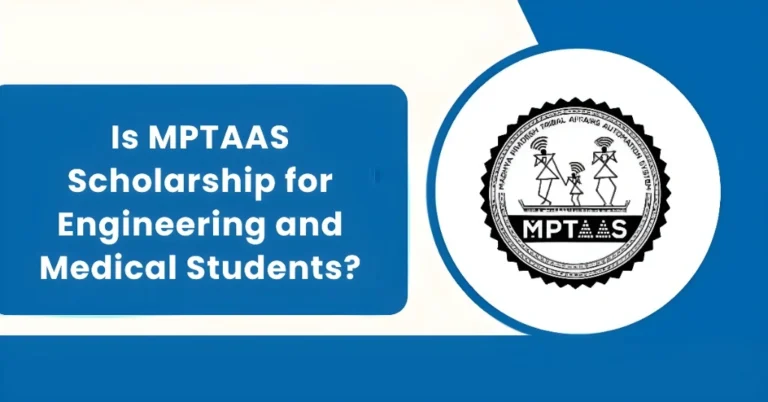  Is MPTAAS Scholarship for Engineering and Medical Students?