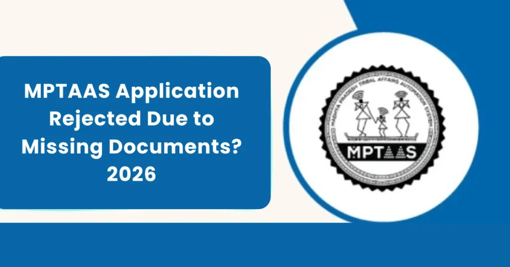 MPTAAS Application Rejected Due to Missing Documents? 2026